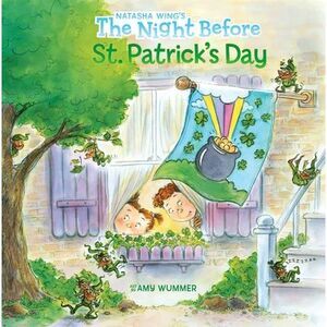 The Night Before St. Patrick's Day -- Natasha Wing